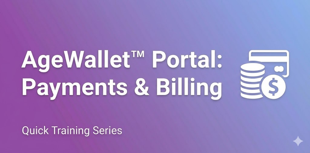 AgeWallet Portal: Payments & Billing